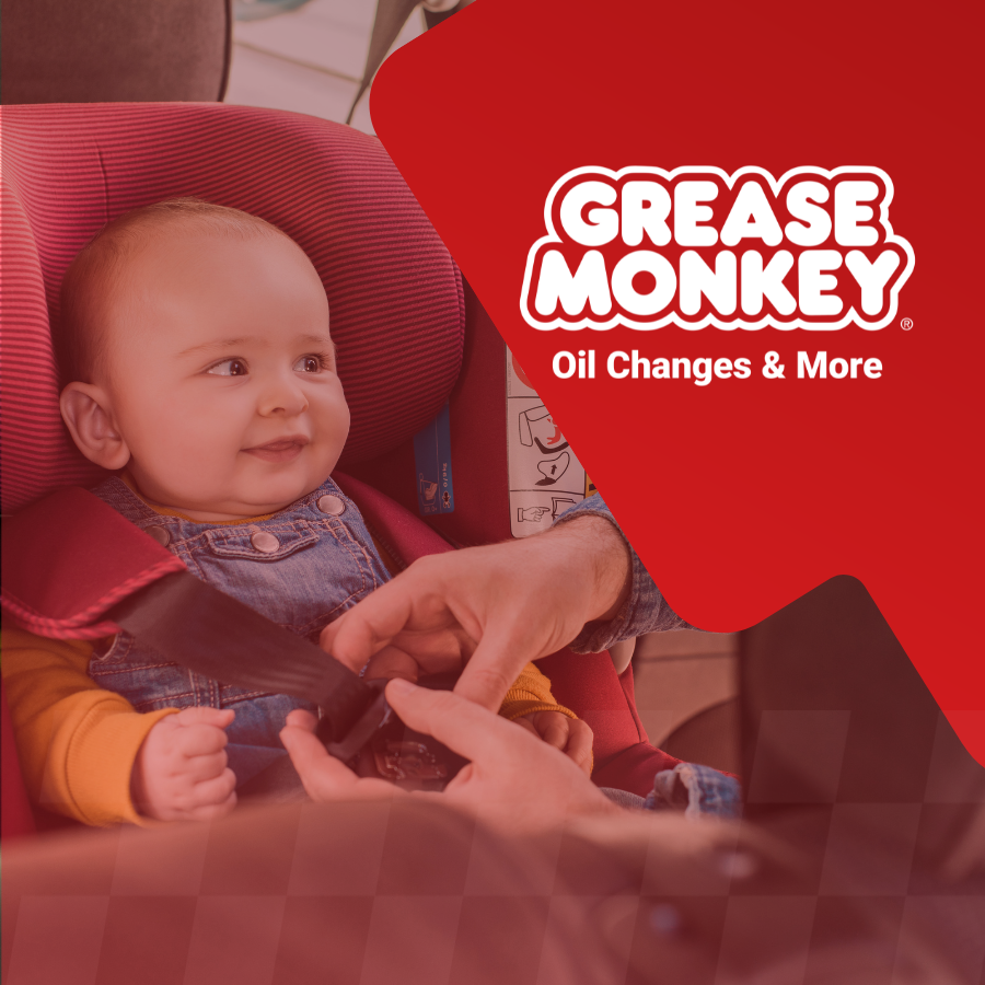 Certified car seat inspection at a Grease Monkey location